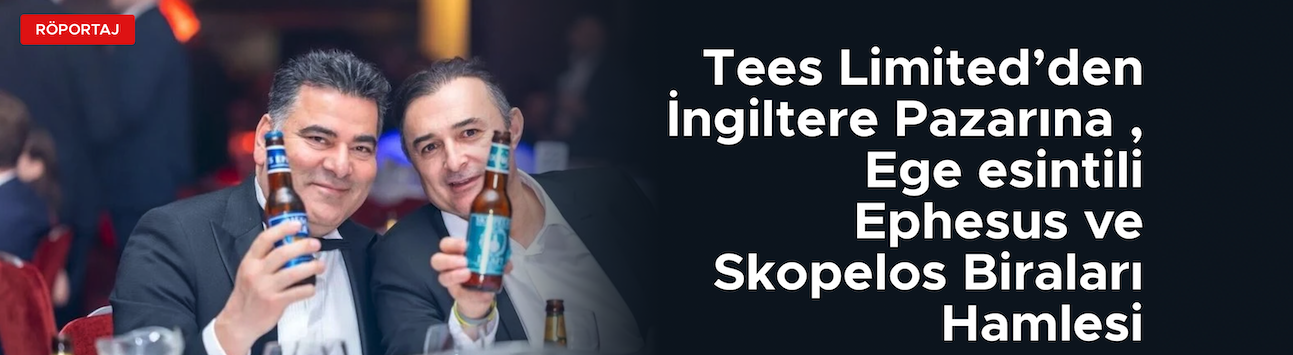 Ephesus ve Skopelos Biraları İngiltere’de