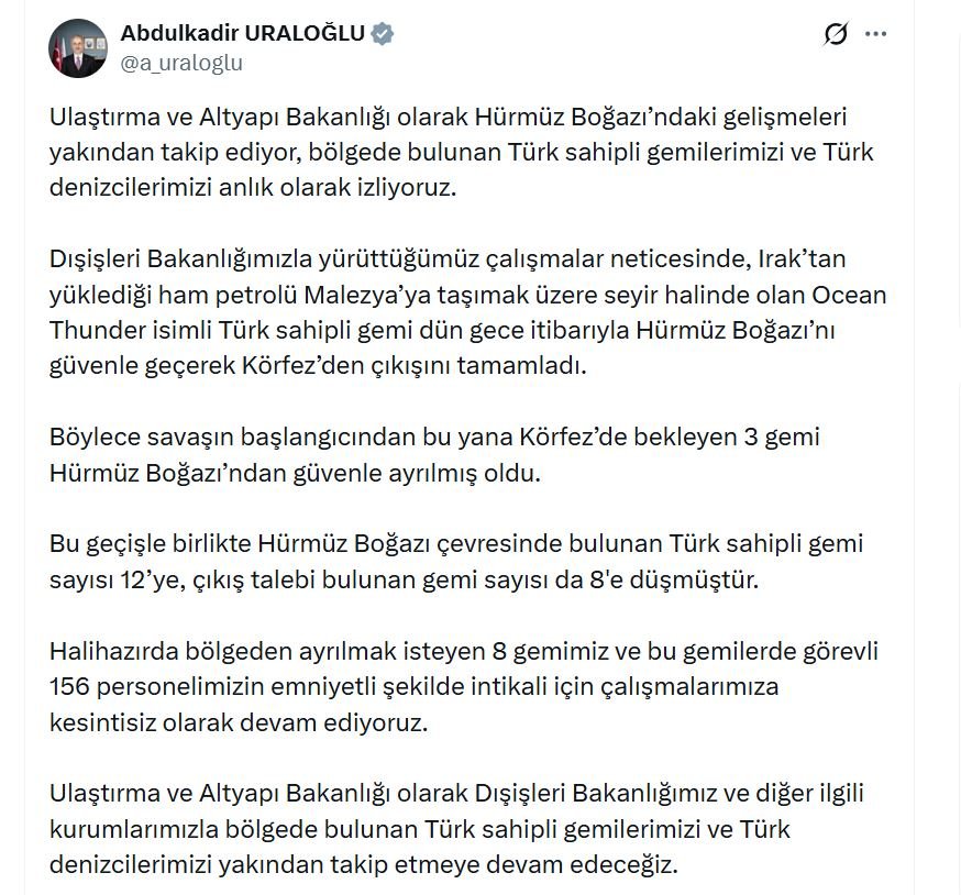 Bakan Uraloğlu: Savaşın başlangıcından bu yana 3 gemi, Hürmüz Boğazı'ndan ayrıldı