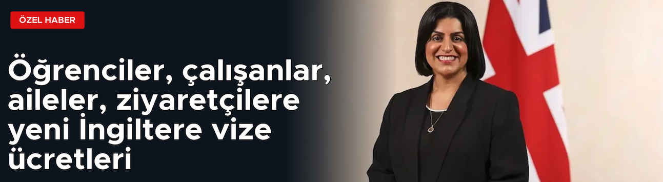 Birleşik Krallık UK Vize Ücretlerine Zam Şoku