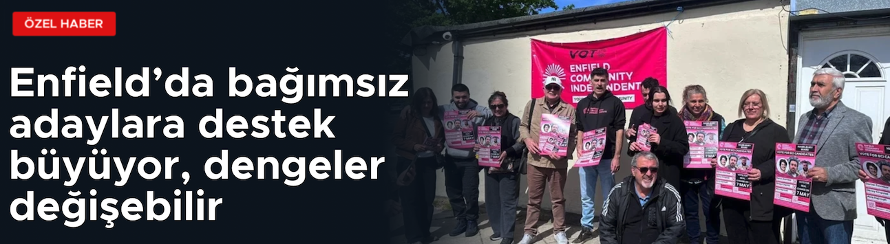 Enfield’da bağımsız adaylara yönelik destek Çağrısı