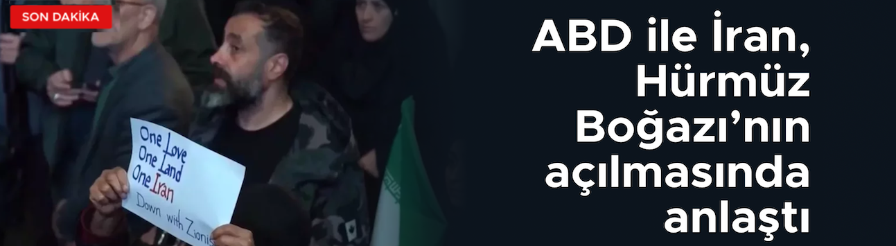 İran ve ABD Hürmüz Boğazı’nın açılmasında anlaştı