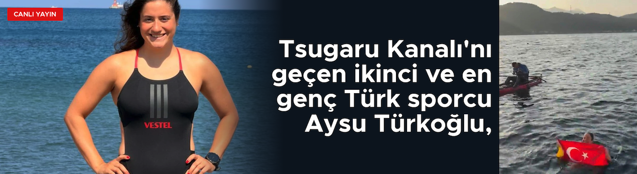 Aysu Türkoğlu Tsugaru Kanalı'nı geçerek tarih yazdı