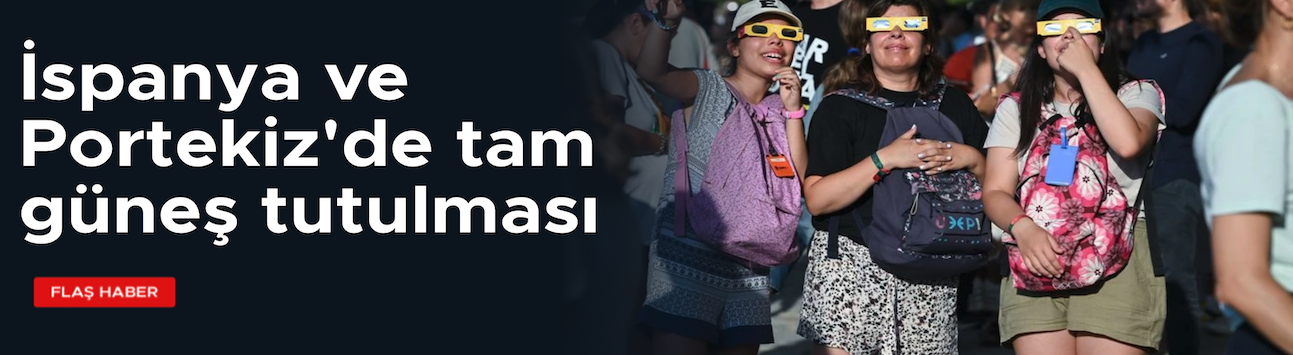 İspanya ve Portekiz'de tam güneş tutulması