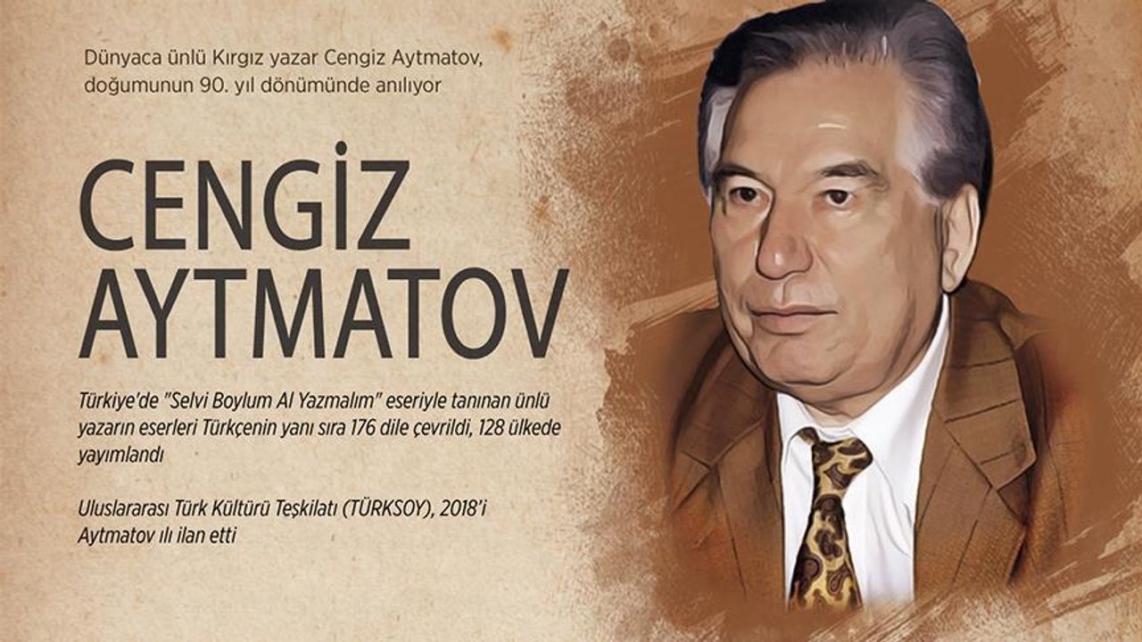 Dünyaca ünlü Kırgız yazar Cengiz Aytmatov'a anma