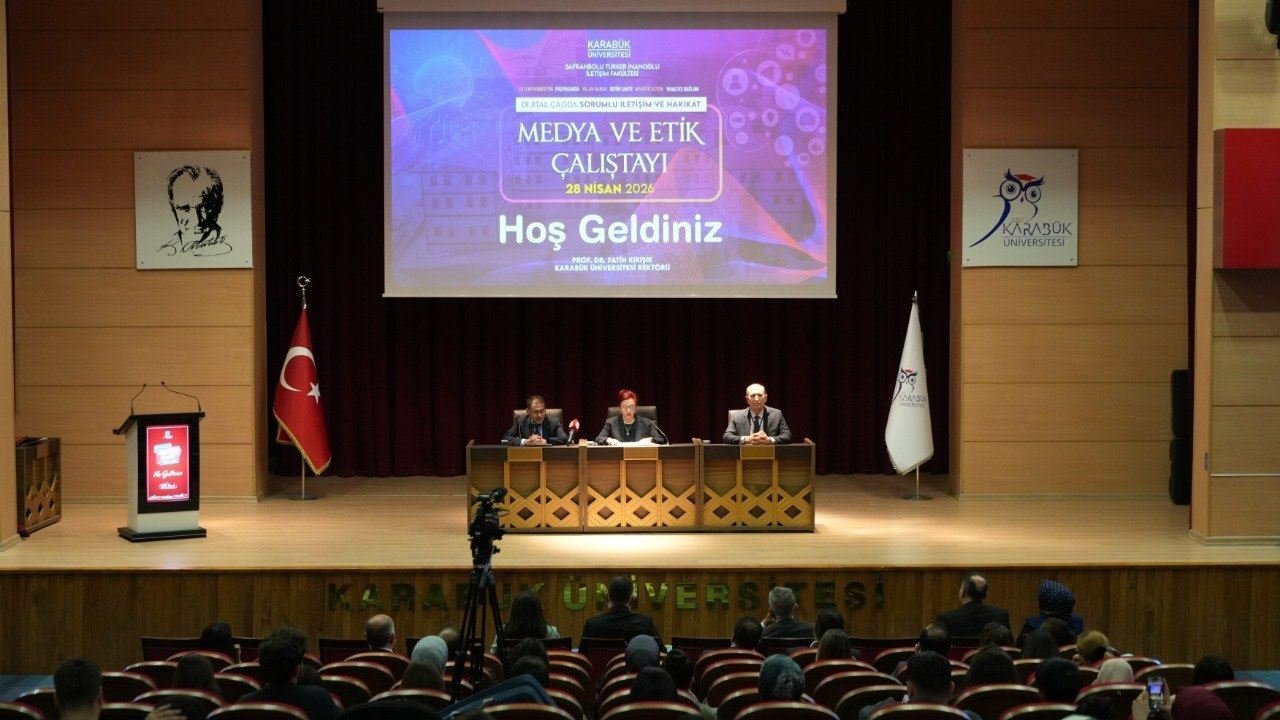 Karabük Üniversitesi'nde 'Medya ve Etik Çalıştayı' düzenlendi