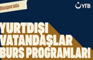 YTB'den Yurtdışı Türk vatandaşlarına burs programları