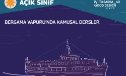 İzmir'in kamusal dersleri Bergama Vapuru'nda