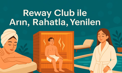 Reway Club ile Arın, Rahatla, Yenilen