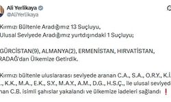 13'ü kırmızı bültenle aranan 14 suçlu, yurda getirildi