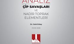 MİA'dan 'Çip Savaşları ve Nadir Toprak Elementleri' analizi