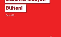 DMM, 196'ncı Dezenformasyon Bülteni'ni yayımladı