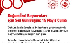 İlave doğum izni başvuruları bugün sona eriyor