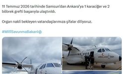 MSB: Samsun'dan Ankara'ya 1 karaciğer ve 2 böbrek grefti ulaştırıldı