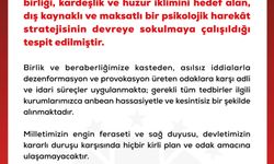 DMM: Dış kaynaklı ve maksatlı bir psikolojik harekat stratejisinin devreye sokulmaya çalışıldığı tespit edilmiştir