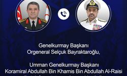 Genelkurmay Başkanı Orgeneral Bayraktaroğlu, Ummanlı mevkidaşı Al-Raisi ile telefonda görüştü
