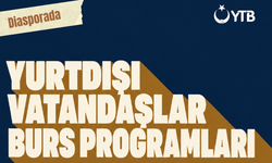 YTB'den Yurtdışı Türk vatandaşlarına burs programları