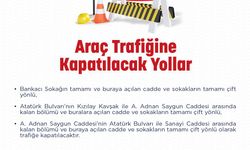 Ankara'da yarın bazı yollar araç trafiğine kapatılacak
