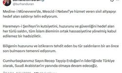İletişim Başkanı Duran: Medine-i Münevvere'de sivil altyapıyı hedef alan saldırıyı telin ediyorum