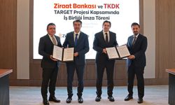 TKDK ve Ziraat Bankası'ndan TARGET Projesi'ne ilişkin finansman anlaşması