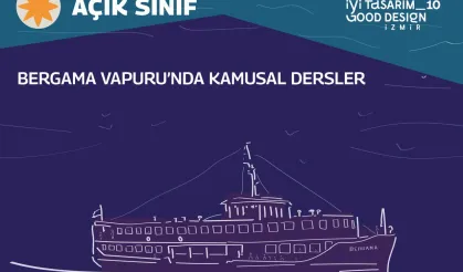 İzmir'in kamusal dersleri Bergama Vapuru'nda