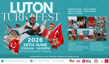 Luton Türk Festivali 28 Haziran’da Stockwood Park’ta