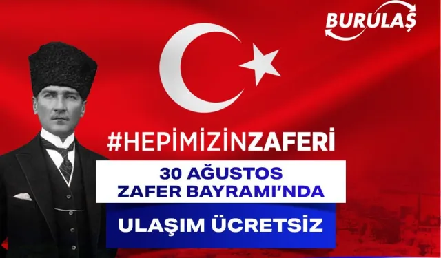 30 Ağustos Zafer Bayramı’nda ulaşım ücretsiz