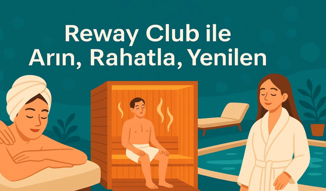 Reway Club ile Arın, Rahatla, Yenilen