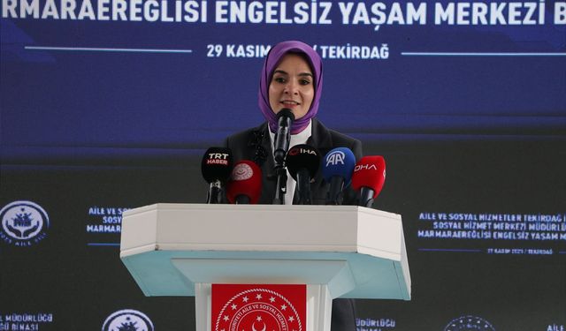 Aile ve Sosyal Hizmetler Bakanı Göktaş, Tekirdağ'da temel atma töreninde konuştu: