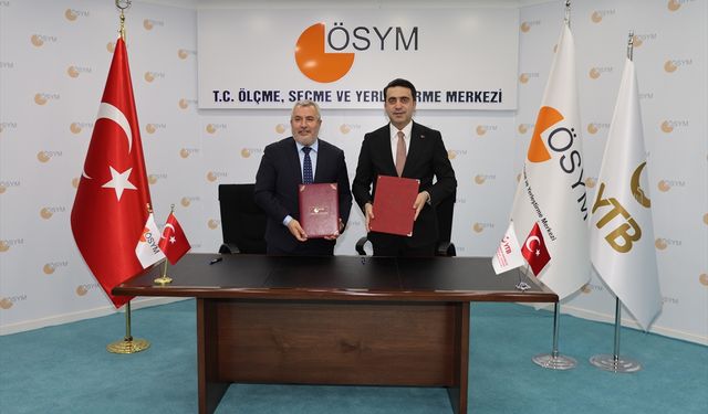 ÖSYM ile YTB arasında işbirliği protokolü imzalandı