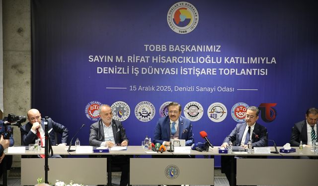 TOBB Başkanı Hisarcıklıoğlu Denizli İş Dünyası İstişare Toplantısı'nda konuştu: