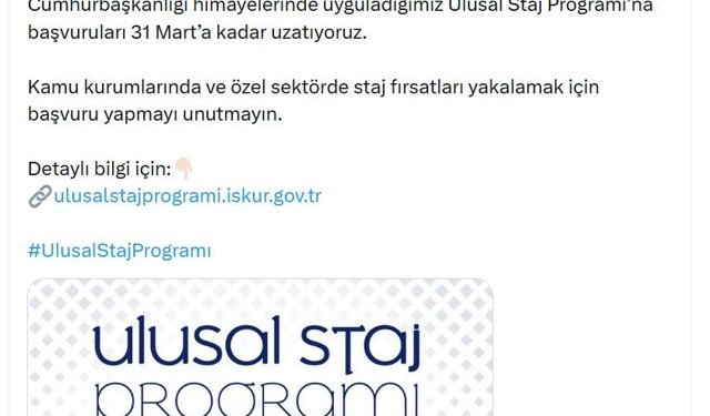 Bakan Işıkhan: Ulusal Staj Programı başvurularını 31 Mart'a kadar uzatıyoruz