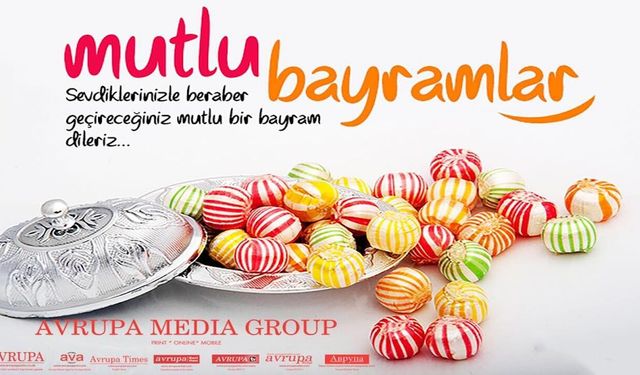 AVRUPA MEDYA GRUBU'NDAN BAYRAM İLETİSİ