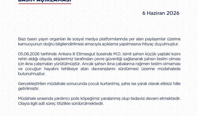 Ankara'da 3 yaşındaki kızını rehin alan baba etkisiz hale getirildi (2)