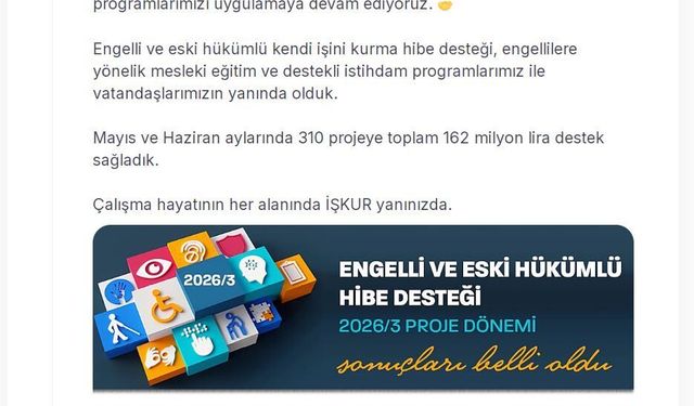 Engelli ve eski hükümlülerin projelerine 162 milyon liralık hibe desteği
