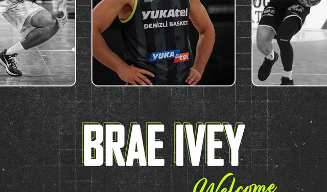 Denizli Basket'ten transferde Brae Ivey hamlesi