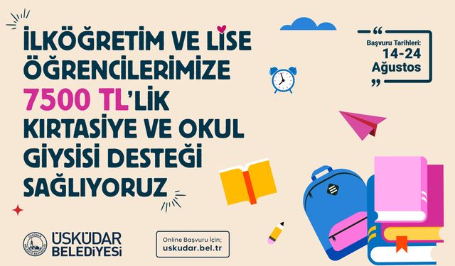 Üsküdar Belediyesi'nden öğrencilere 7 bin 500 TL'lik kırtasiye ve okul giysisi desteği