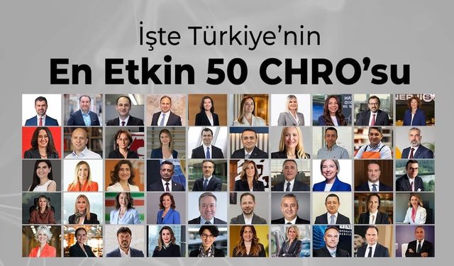 Türkiye’nin En Etkin 50 CHRO’su Açıklandı