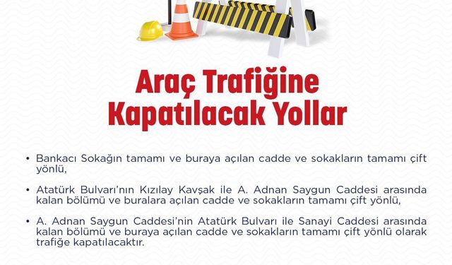 Ankara'da yarın bazı yollar araç trafiğine kapatılacak