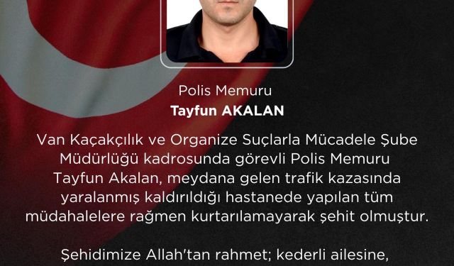 Bakan Çiftçi'den şehit polis memuru Tayfun Akalan için başsağlığı mesaj