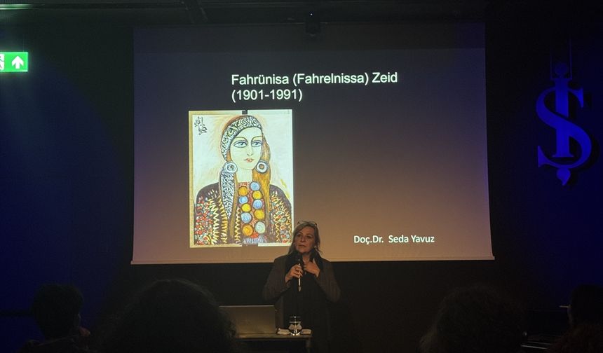 'Kadınların Gözünden' seminerlerinde ressam Fahrünnisa Zeid konuşuldu