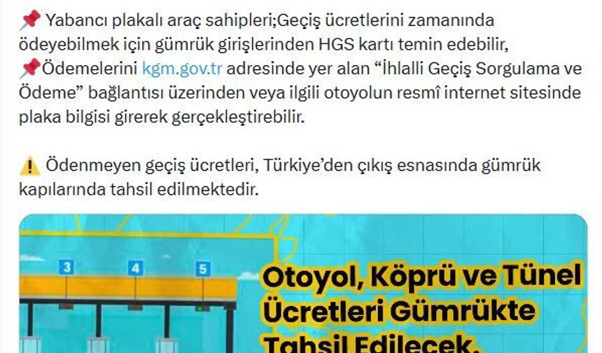 Yabancı plakalı araçların geçiş ücretleri çıkışta alınıyor