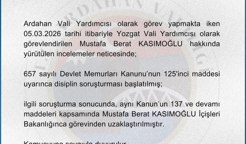 Vali Yardımcısı Kasımoğlu, görevinden uzaklaştırıldı