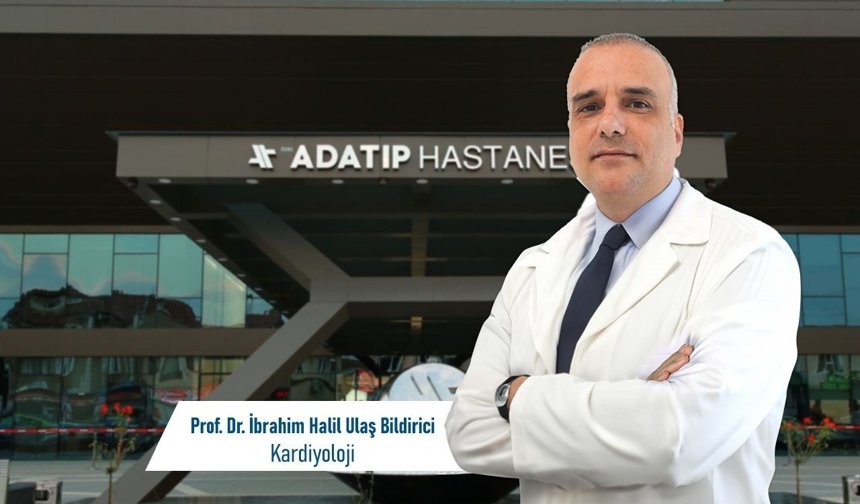 Kardiyoloji Uzmanı Prof. Dr. Bildirici'den kalp sağlığı uyarısı