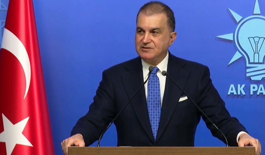 Ömer Çelik: Avrupa Birliği, hiçbir zaman siyasi güç olamadı