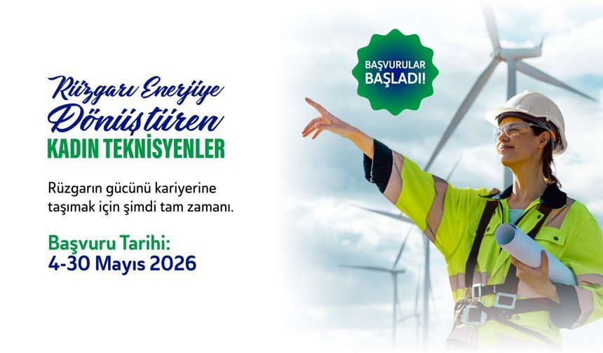 Rüzgarı Enerjiye Dönüştüren Kadın Teknisyen Programı'nın yeni dönemi başladı