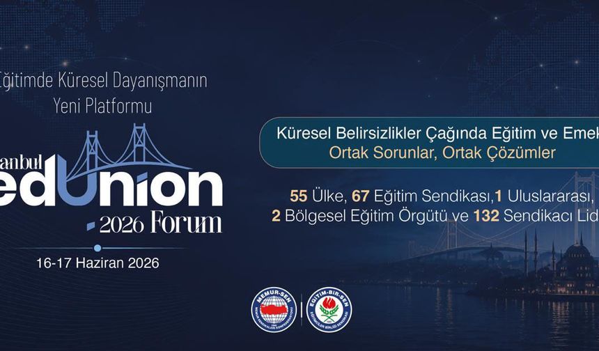 İstanbul EdUnion Forum 2026, 16 Haziran'da başlıyor