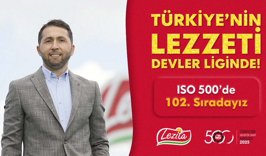 Lezita, 'İSO 500 Araştırması'nda 102'nci sırada yer aldı