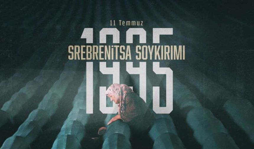 İletişim Başkanı Duran, Srebrenitsa Soykırımı'nda hayatını kaybedenleri andı