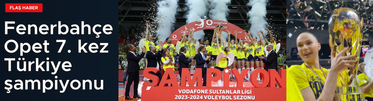 Fenerbahçe Opet 7. kez Türkiye şampiyonu