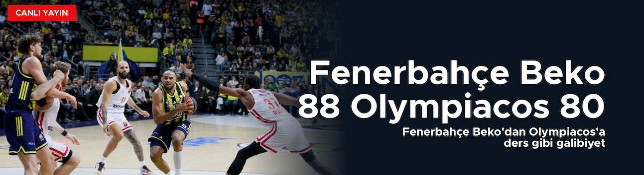 Fenerbahçe Beko'dan Olympiacos'a ders gibi galibiyet